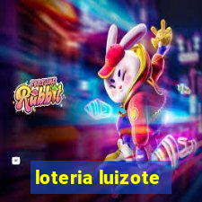 loteria luizote