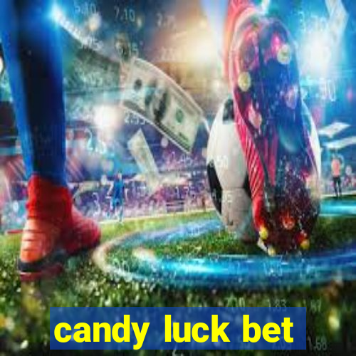 candy luck bet