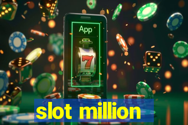 slot million