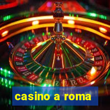 casino a roma