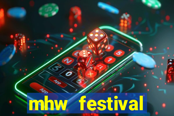 mhw festival schedule 2024