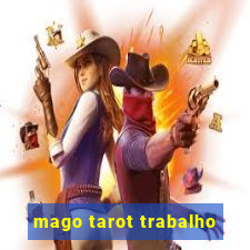 mago tarot trabalho