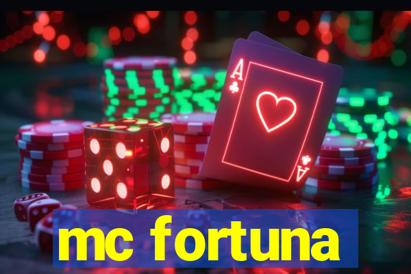 mc fortuna