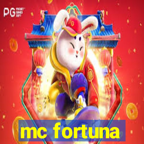 mc fortuna