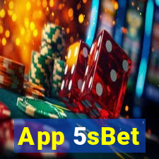 App 5sBet