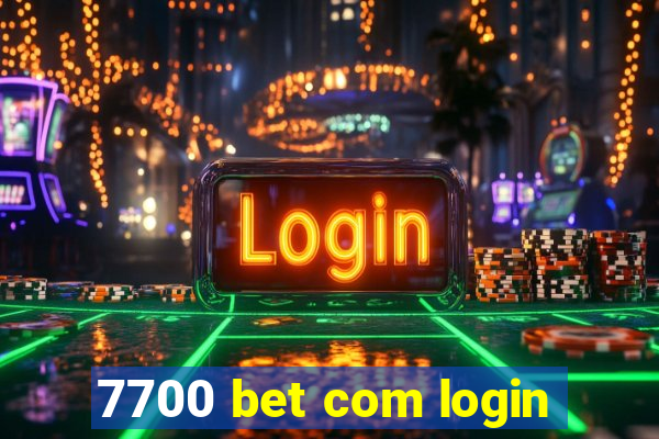 7700 bet com login