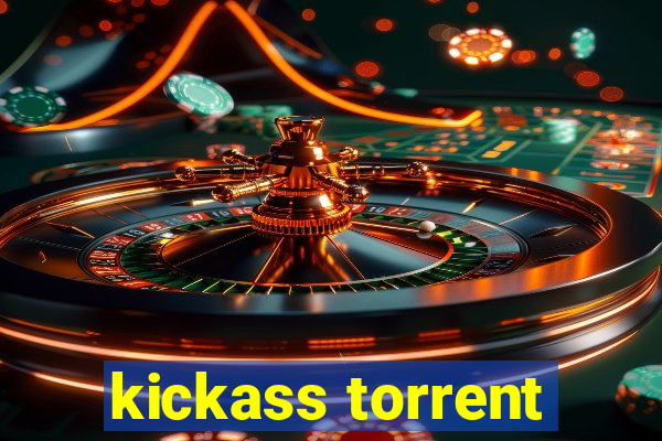 kickass torrent