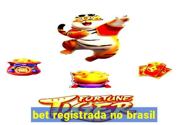 bet registrada no brasil