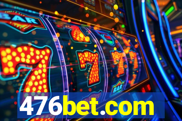 476bet.com