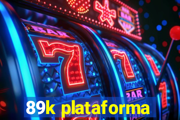 89k plataforma