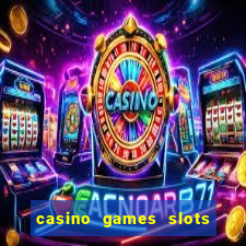 casino games slots free fun