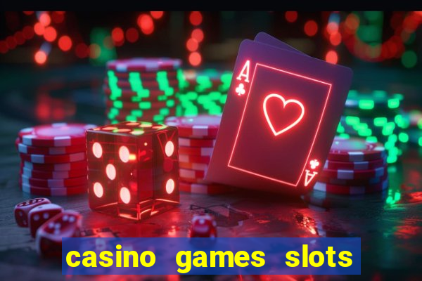 casino games slots free fun