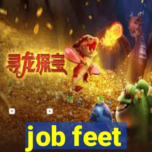 job feet