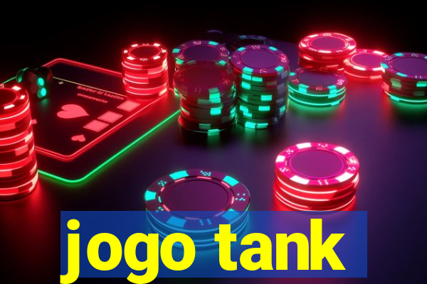 jogo tank