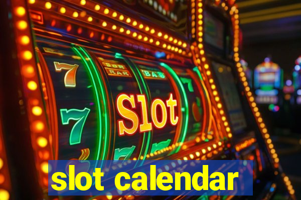 slot calendar