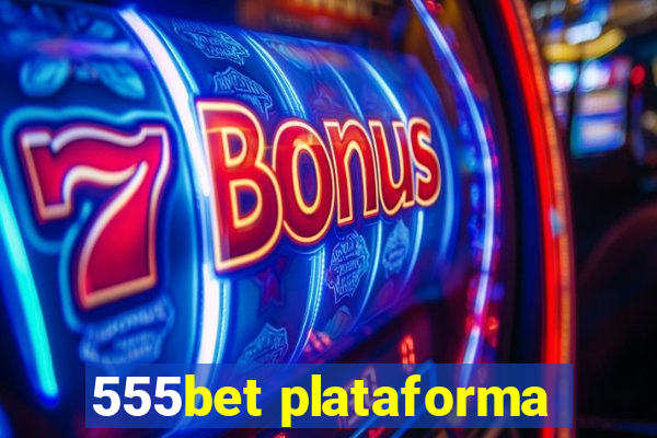 555bet plataforma