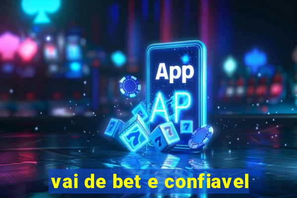 vai de bet e confiavel