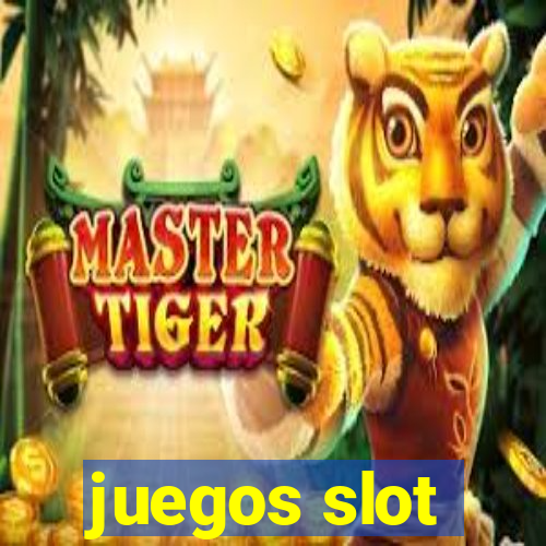 juegos slot