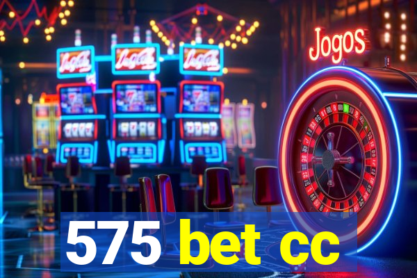 575 bet cc