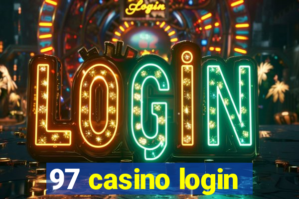 97 casino login