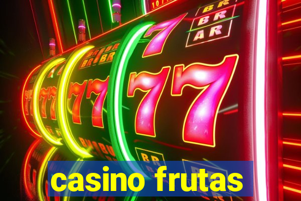 casino frutas