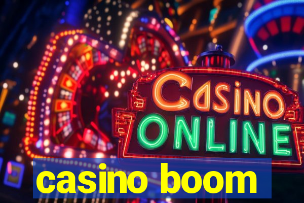 casino boom