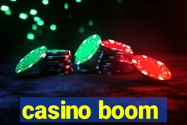 casino boom