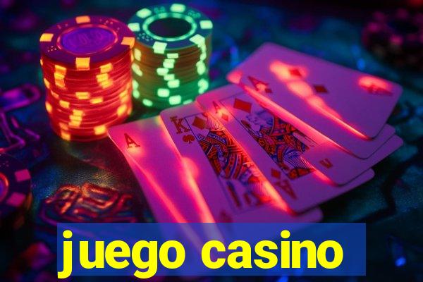 juego casino