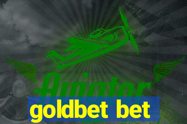 goldbet bet