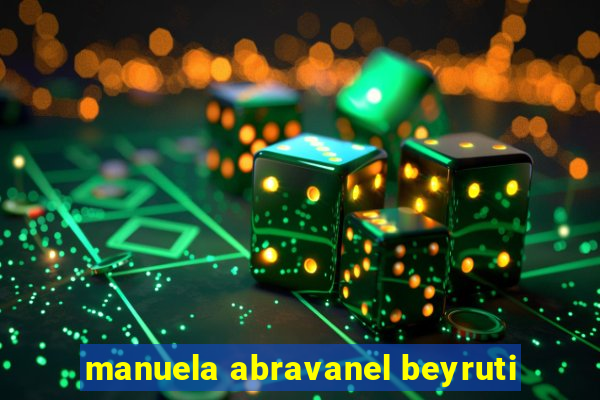 manuela abravanel beyruti