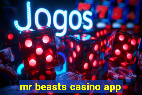 mr beasts casino app