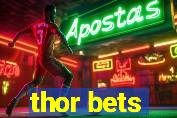 thor bets