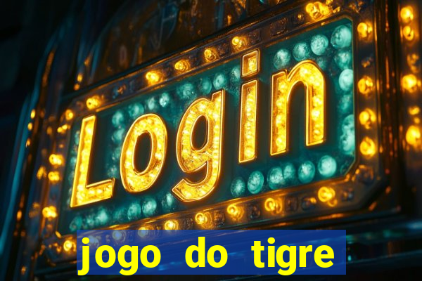 jogo do tigre bonus de cadastro