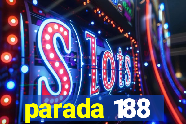 parada 188