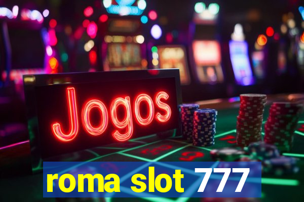 roma slot 777