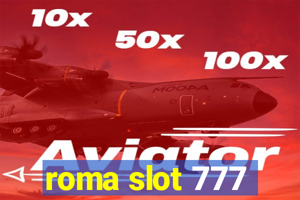 roma slot 777