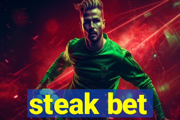 steak bet