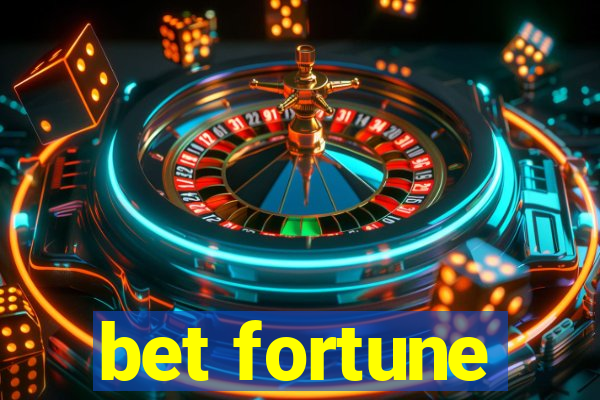 bet fortune