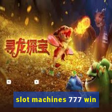 slot machines 777 win