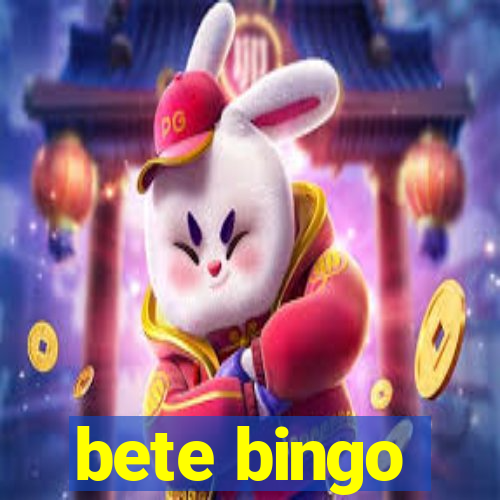 bete bingo