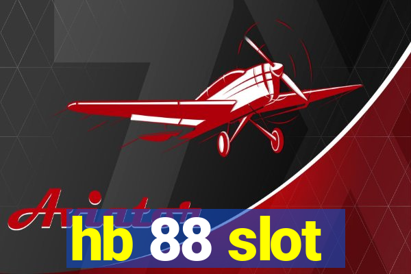 hb 88 slot