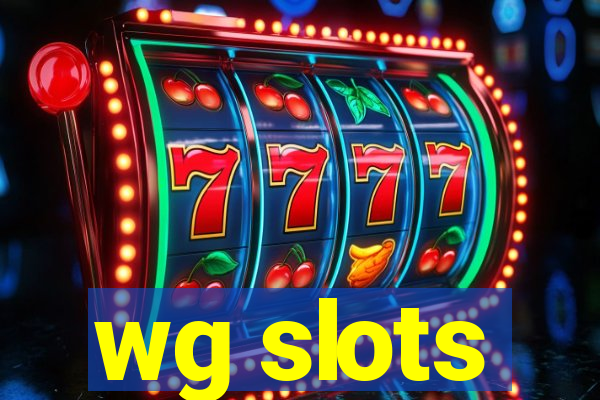 wg slots