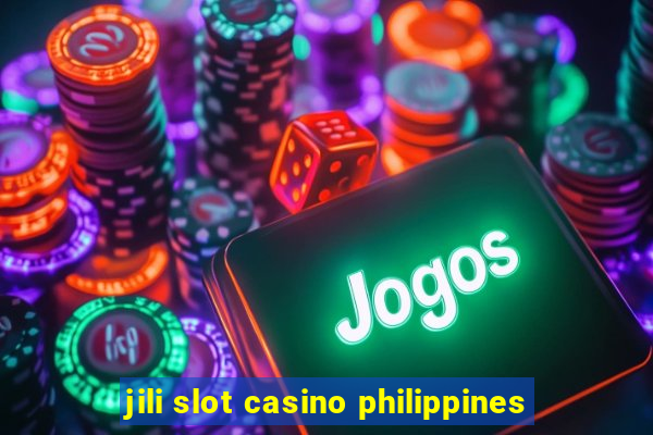 jili slot casino philippines