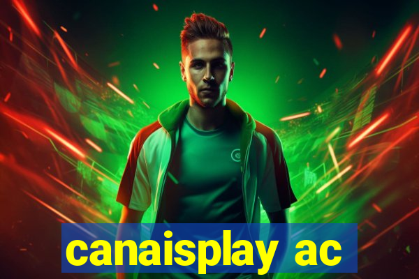 canaisplay ac