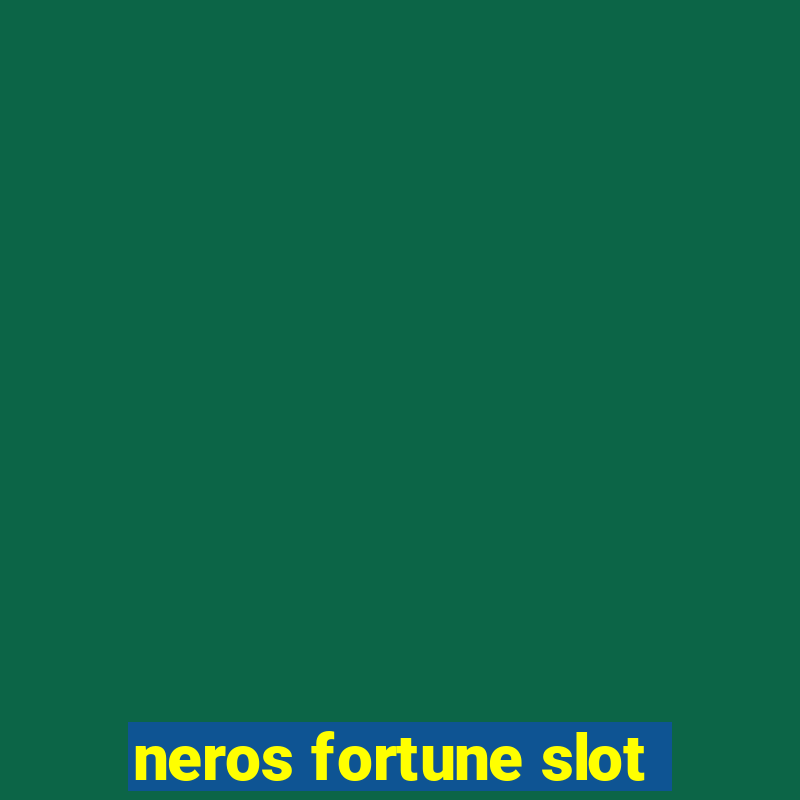 neros fortune slot