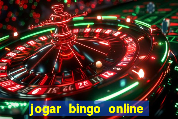 jogar bingo online a dinheiro