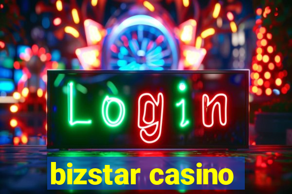 bizstar casino