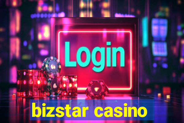 bizstar casino