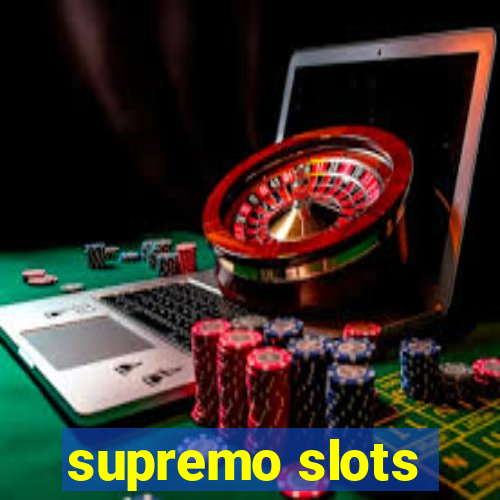 supremo slots