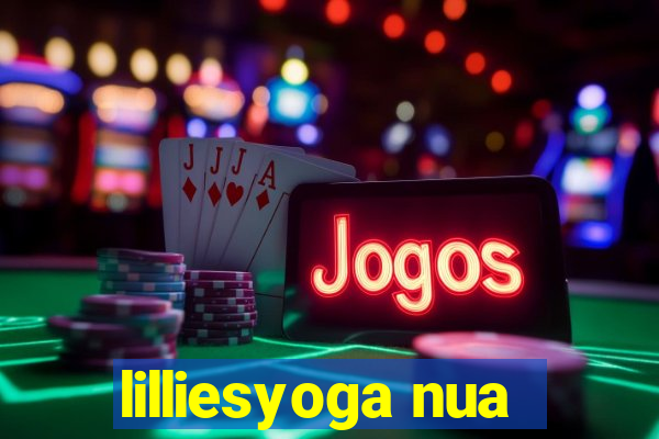 lilliesyoga nua